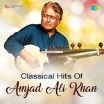 Classical Hits Of Amjad Ali Khan - Amaan Ali Bangash Song Download